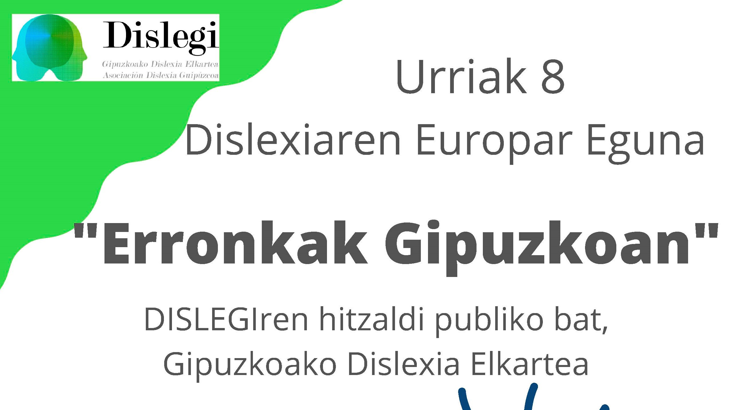 Mañana tendrá lugar una charla sobre la dislexia bajo el título ‘Retos en Gipuzkoa’